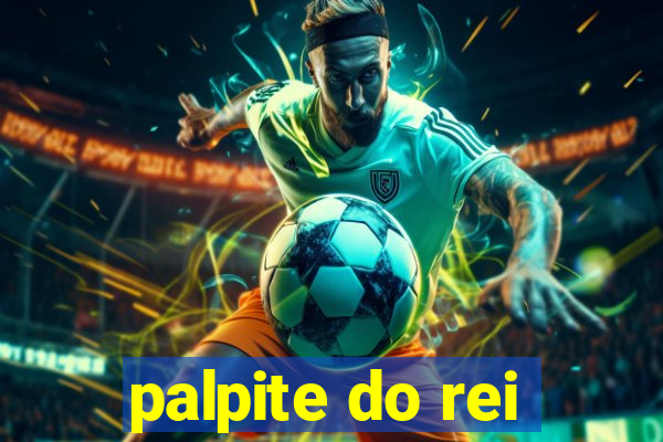 palpite do rei